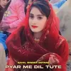 Pyar Me Dil Tute